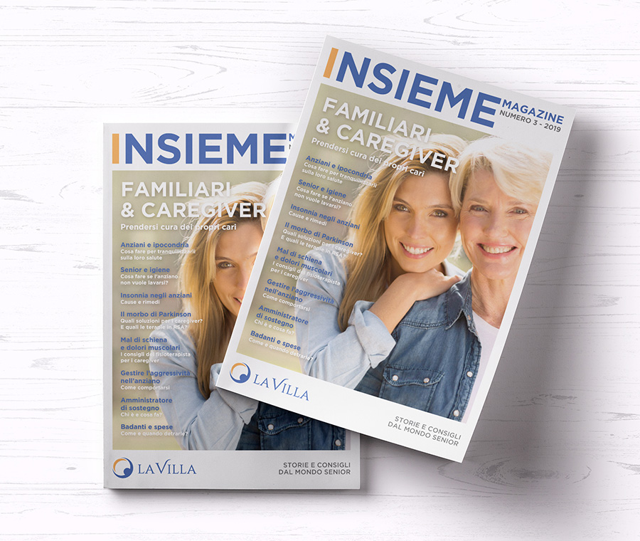 INSIEME: IL MAGAZINE DEL GRUPPO LA VILLA. IL TERZO NUMERO PER FAMILIARI E CAREGIVER