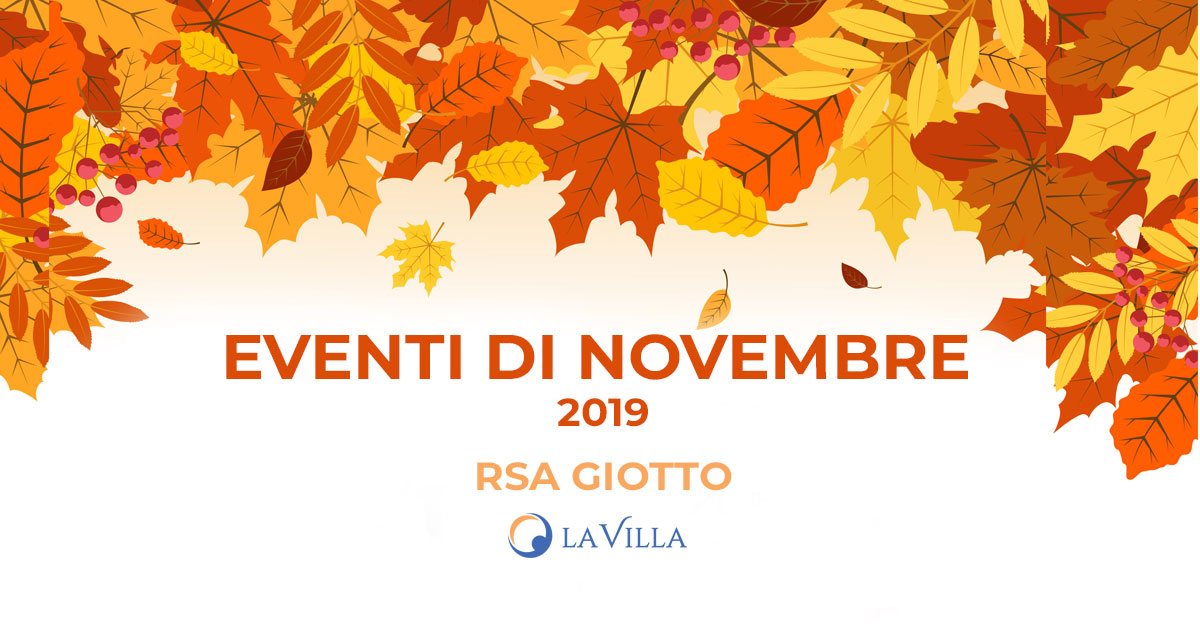 Rsa Giotto: gli eventi di novembre 2019