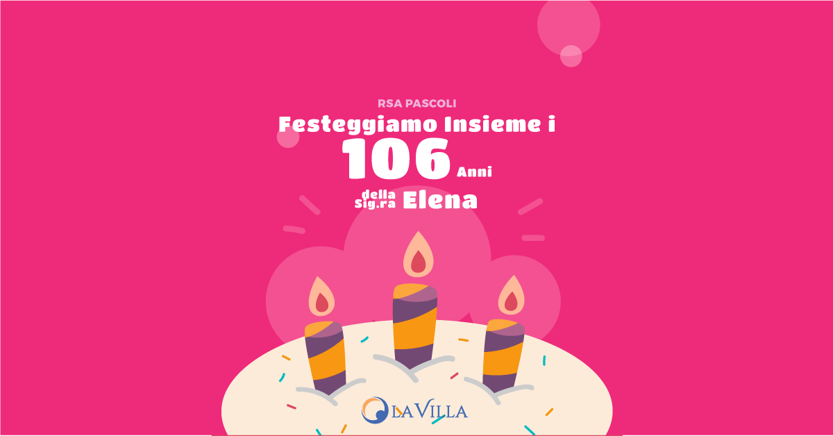 Cucciago: Festa di compleanno per i 106 anni della nostra Elena