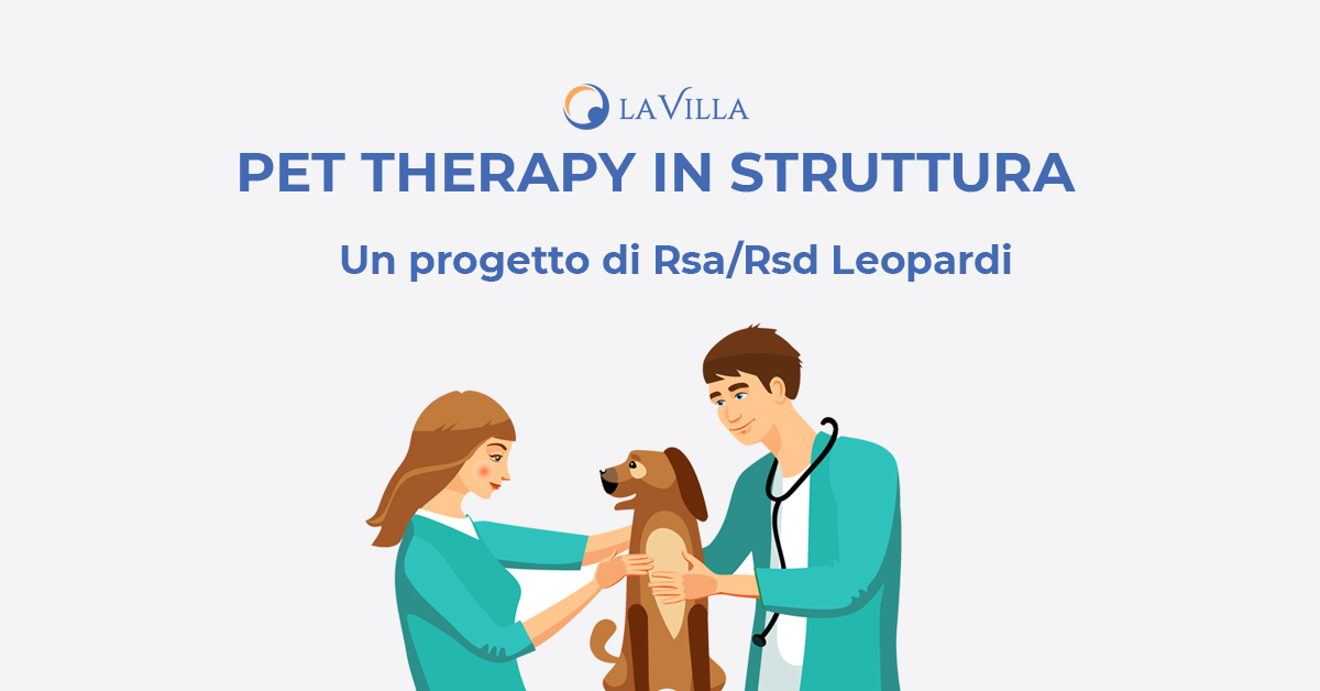 Pet Therapy in Struttura: il nuovo progetto di Rsa/Rsd Leopardi