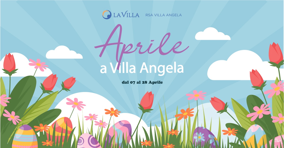 Gli eventi di Aprile di Rsa Villa Angela
