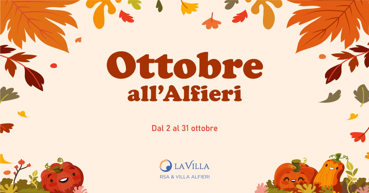 Gli eventi del mese di ottobre di RSA & Villa Alfieri