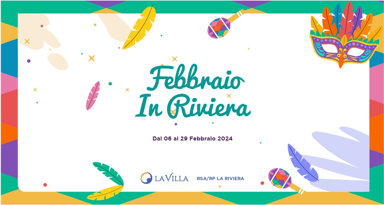 Gli eventi di Febbraio a RSA/RP La Riviera