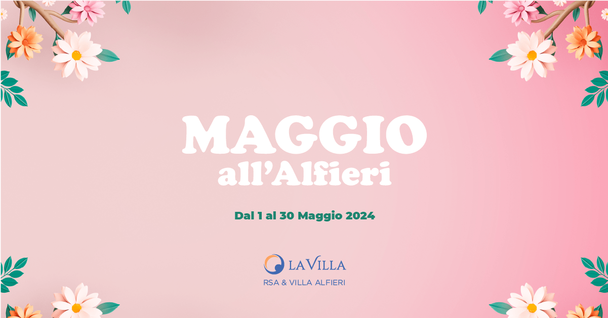 Maggio all’Alfieri: un mese di eventi imperdibili alla RSA & Villa Alfieri