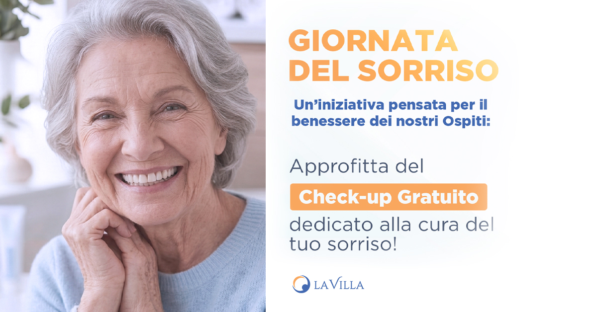 Le Giornate del Sorriso: prevenzione e cura del benessere orale nelle strutture del Gruppo La Villa